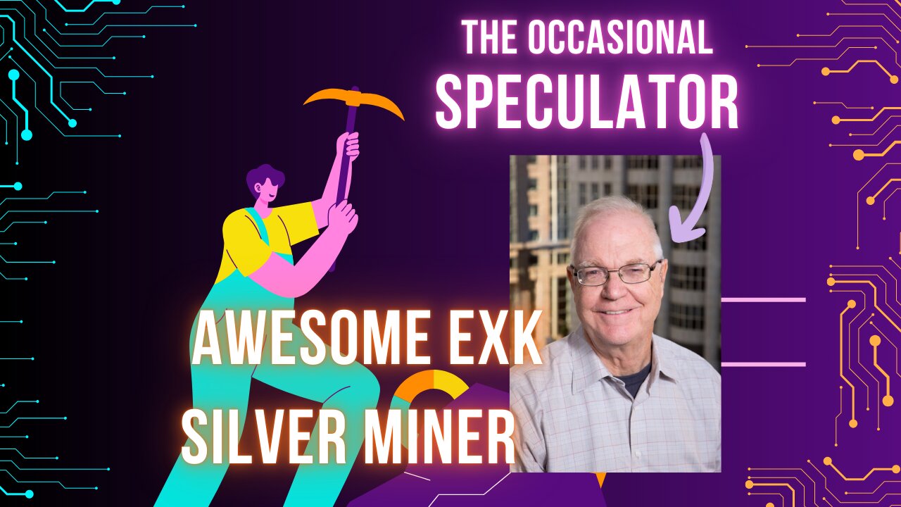 POUNDING THE TABLE ON EXK Silver Miner