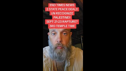 END TIMES UPDATE 2 STATE PEACE DEAL SIGNED!!