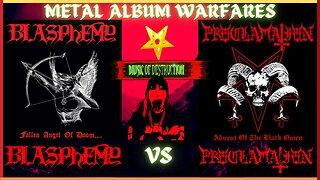 ✠Blasphemy Fallen Angel Of Doom Vs Proclamation Advent Of The Black Omen✠