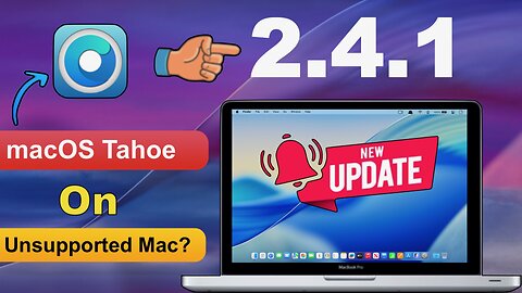 OpenCore Legacy Patcher 2.4.1 – Should You Update? | OCLP 2.4.1 What's New 🔥🔥🔥