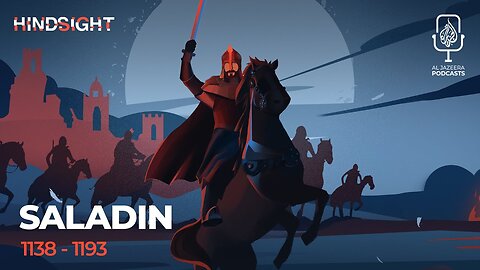 Saladin_ The Righteousness of the Faith _ Hindsight