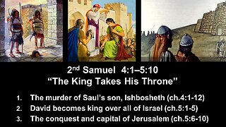 2nd Samuel 4:1–5:10 “The King Takes His Throne” - Calvary Chapel Fergus Falls