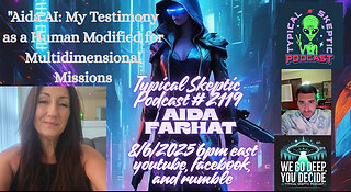 🛸👽Aida Farhat: MILAB Testimony, Multidimensional Warfare & Reptilian Soul Traps – TSP #2119