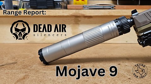 Range Report / Product Review: Dead Air Silencers Mojave 9