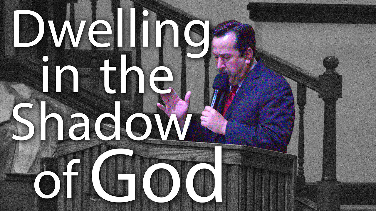 Dwelling in the Shadow of God