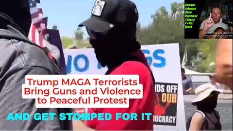 Trump MAGA Terrorist Org Members Bringing Violence & Guns to Peaceful Protests
