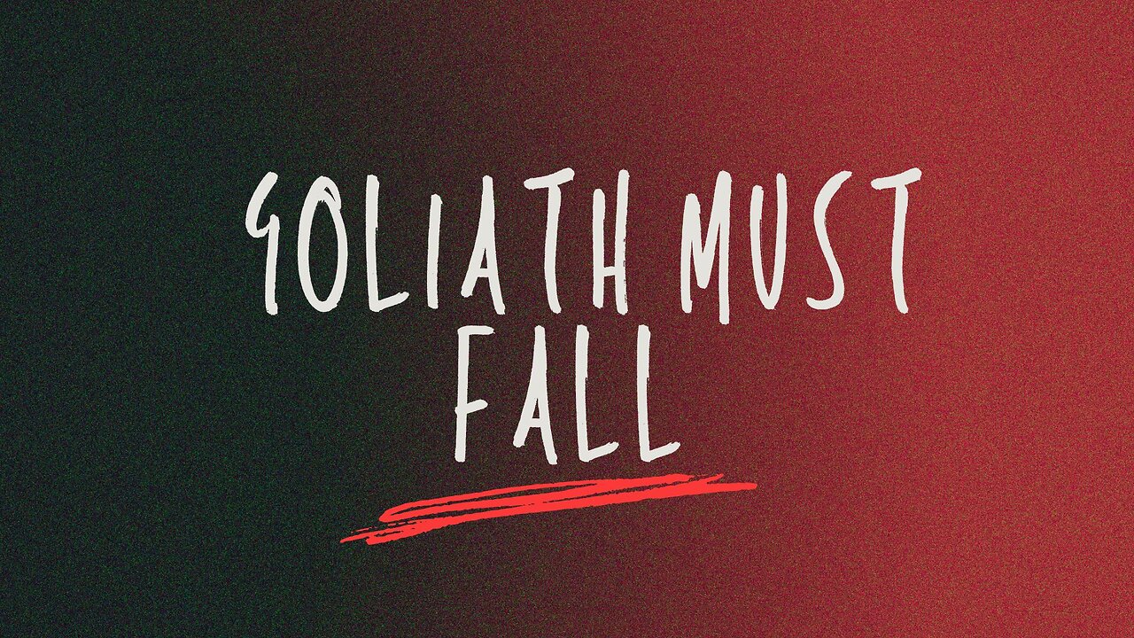 Goliath Must Fall - November 16th, 2025