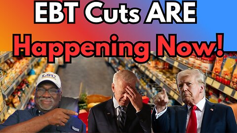 EBT CUTS ARE HAPPENING NOW! NO MORE FOOD STAMPS FOR THOSE WHO CAN GO TO WORK!