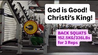 BACK SQUATS 152.5KG/336LBS for 3 Reps