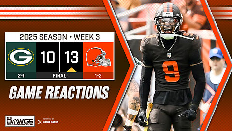 Packers x Browns: Game Reactions - Browns Flip the Script on the Packers