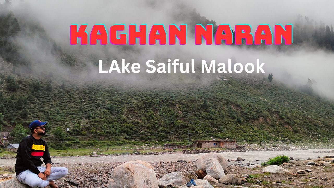 Kaghan Naran Valley Lake Saiful Malook KPK