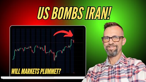 WW3 Starting? US Bombs Iran! What Will Markets Do? Weekly Market Update 6/22/2025 