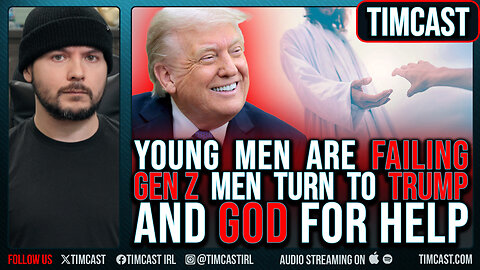 Young Men ARE FAILING, Men Turn To Trump And GOD For Help