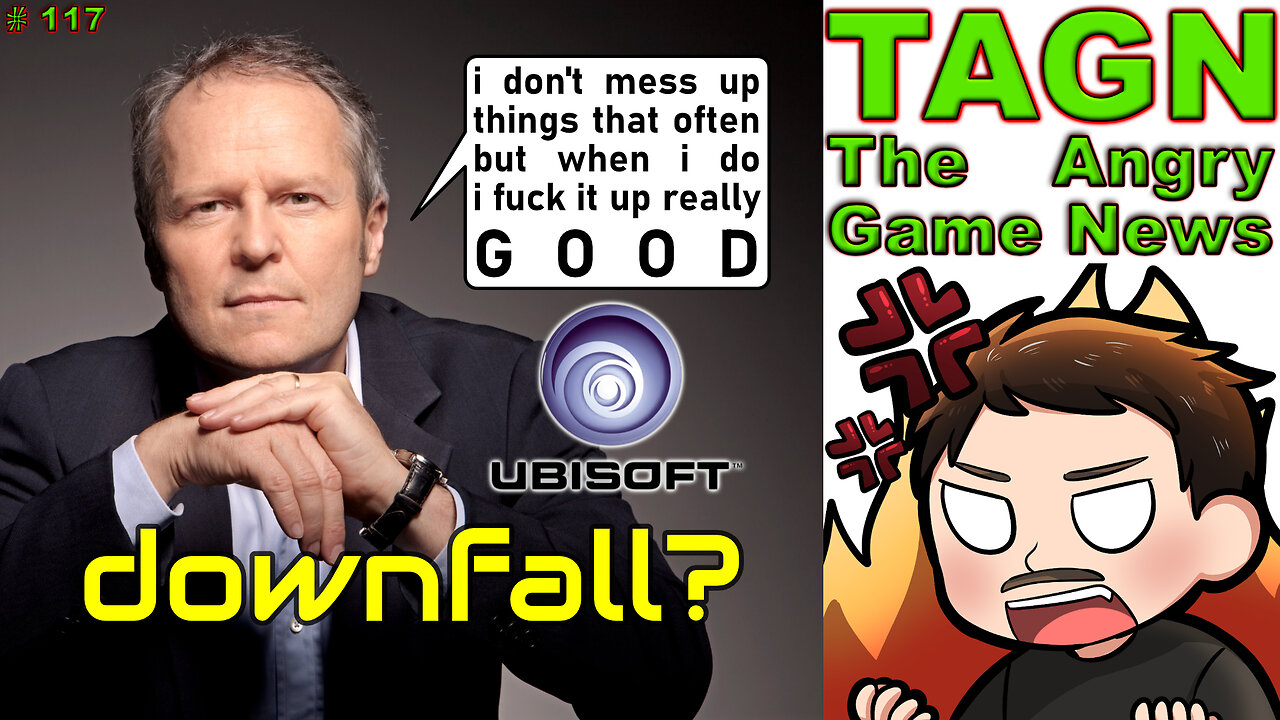 🔴TAGN #117 - Are We Witnessing Ubisofts Downfall? Lot Of News!