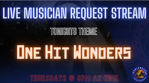Live Music Request Stream - One Hit Wonders