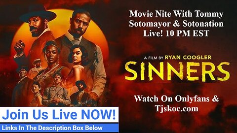 SINNERS: Movie Nite With Tommy Sotomayor Featuring Michael B Jordan!
