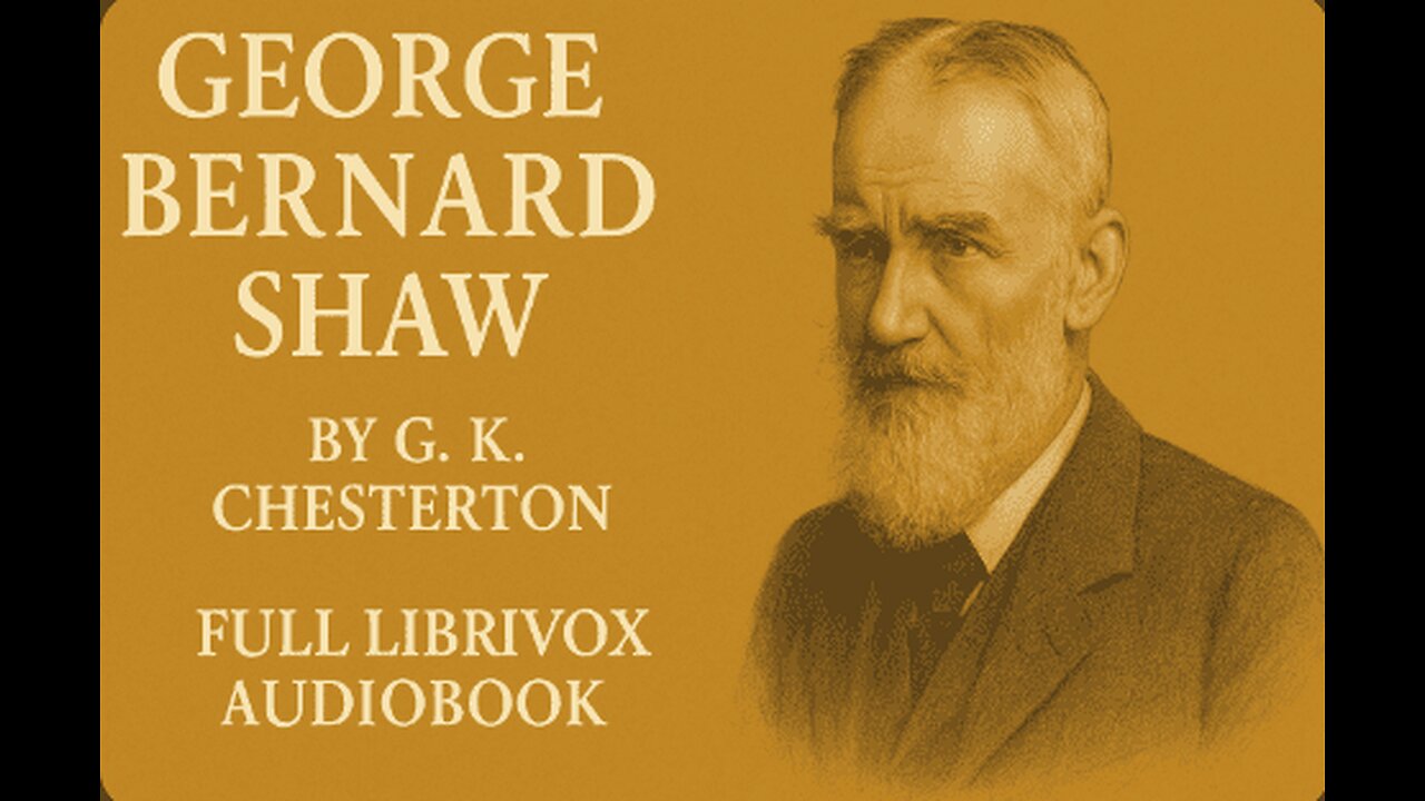 George Bernard Shaw by G. K. Chesterton | Full LibriVox Audiobook