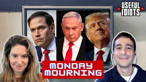Useful Idiots Monday Mourning with Katie Halper and Aaron Maté