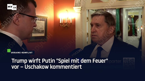 "Er wird nicht vollständig informiert" – Uschakow kommentiert Trumps Worte