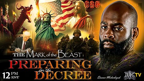 THE MARK OF THE BEAST: PREPARING FOR THE DECREE