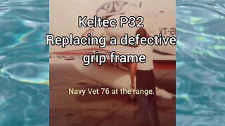 Keltec P32 Defective grip frame replacement