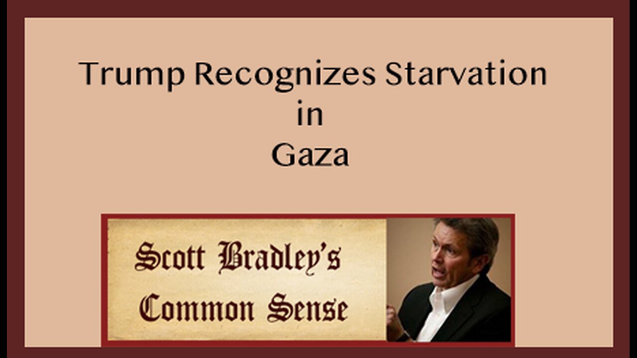 Trump Recognizes Starvation in Gaza