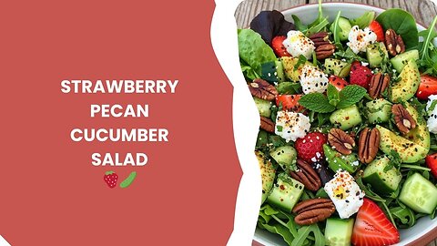 Strawberry pecan cucumber salad recipe|healthy recipe|healthy summer salad|