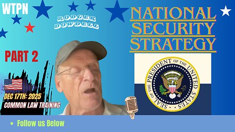 WTPN - PART 2 / NEW NATIONAL SECURITY DOCUMENT REVIEW