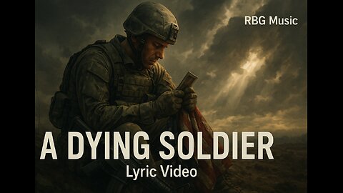 A Dying Soldier by RBG Music