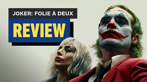 Joker - Folie à Deux Review
