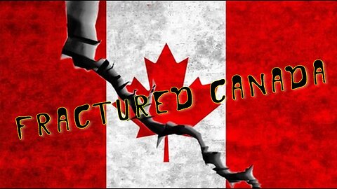 Fractured Canada
