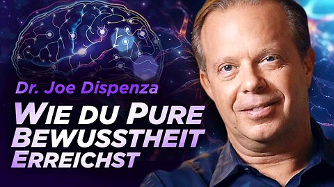 Wie du dein Gehirn Neuprogrammierst! | DNA | Quantenfeld | Deutsch | Dr. Joe Dispenza | #P7