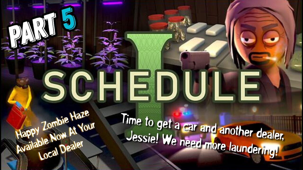 Schedule I - Part 5 - Jessie we need more laundering operations running!