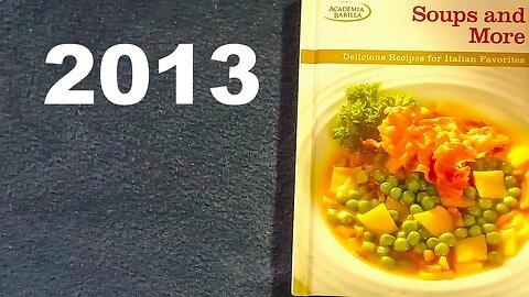 Soups and More, Edited by ACADEMIA BARILLA, 2013 De Agostini Libri S.p.A, The Taunton Press , Inc.