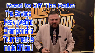Road to Off The Rails: The Savage Heavyweight Championship Tournament is made Official!