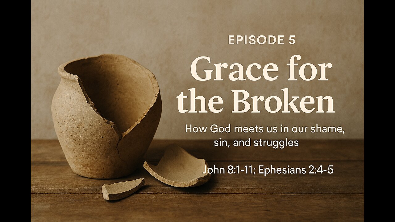 Grace For The Broken