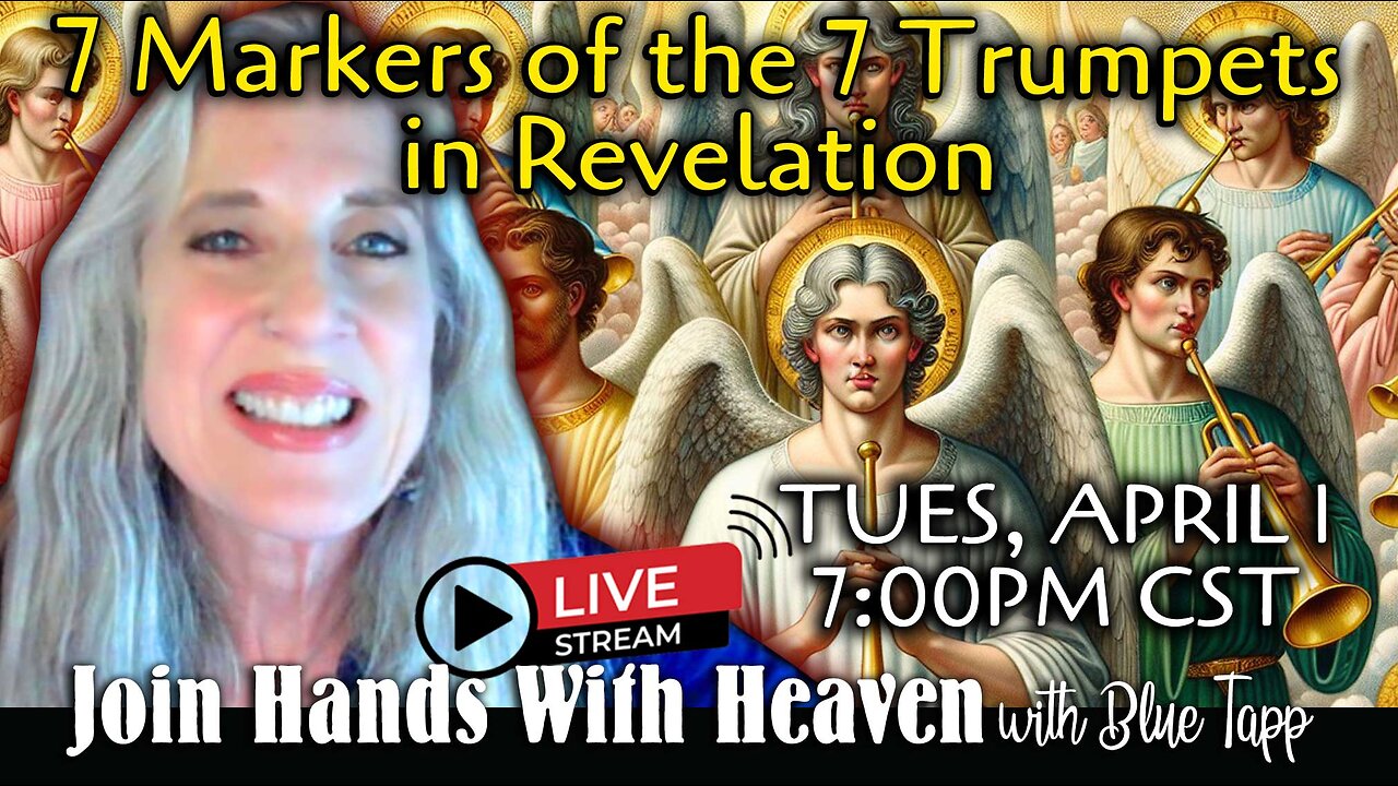Blue Tapp LIVE! The 7 Markers of the 7 Trumpets in Revelation