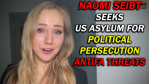 Naomi Seibt Is Requesting US Asylum After Receiving Death Threats