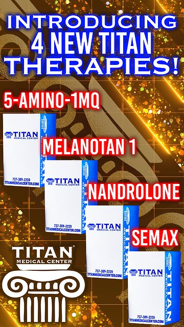 This week we’re rolling out 4 NEW TITAN THERAPIES!