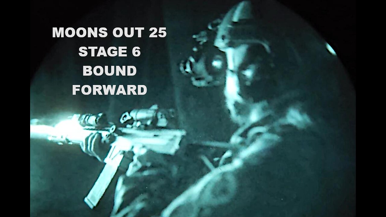 MOONS OUT 25 STAGE 6 BOUND FORWARD