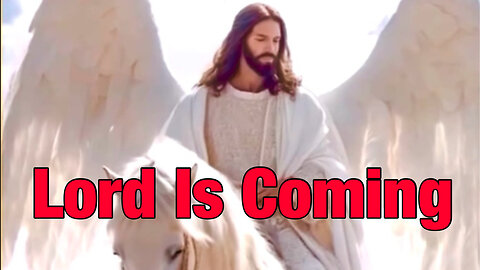Lord is Coming