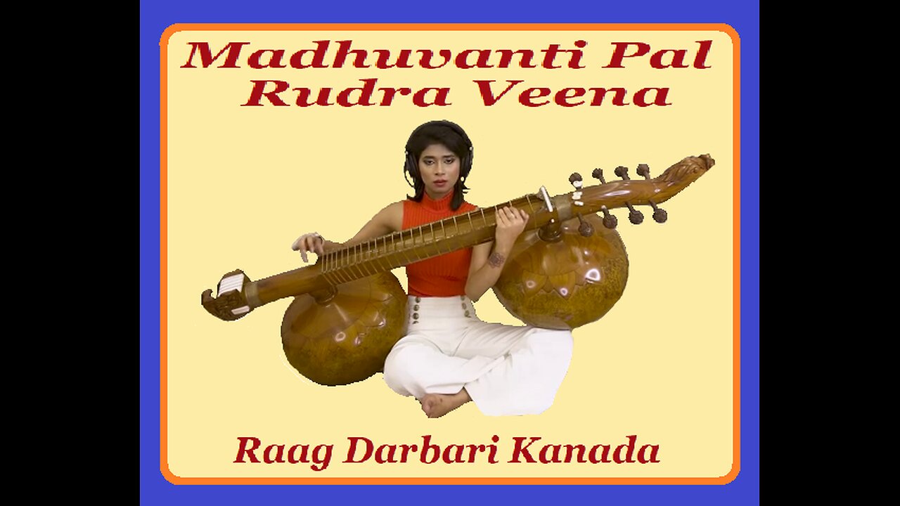 MADHUWANTI PAL---RAGA DARBARI KANADA
