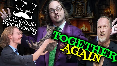 Together Again! - Nerdcognito's Saturday Speakeasy - 06.28.2025