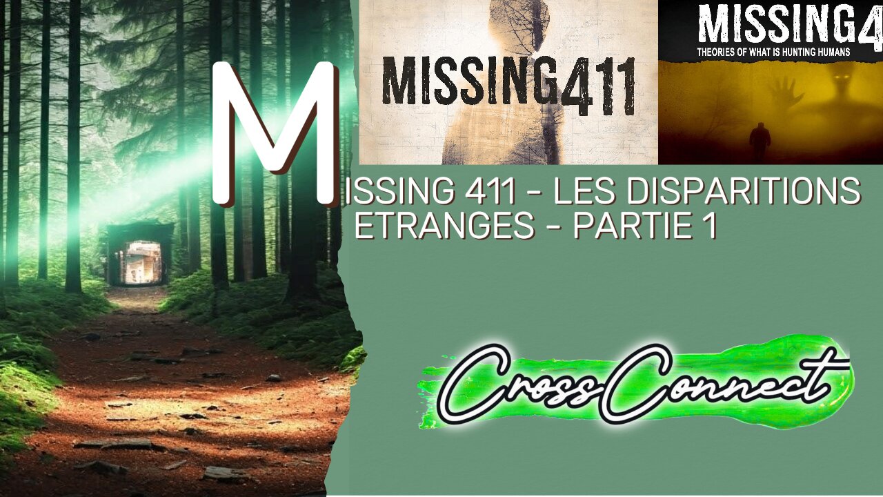 Missing 411 - Les Disparitions Étranges (Partie 1)