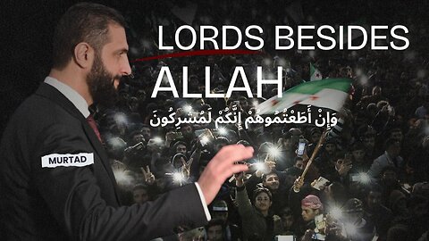 They Have Taken Ahmed Al-Sharaa and his likes as Lords Besides Allah | Shaykh Ahmad Musa Jibril