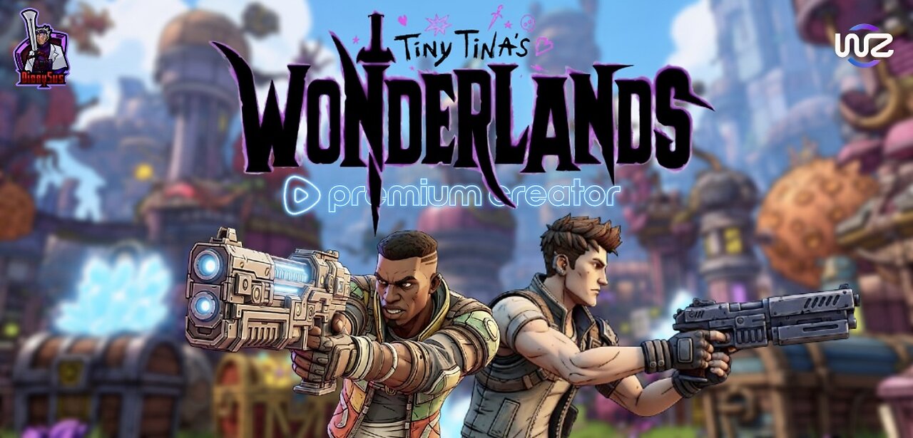 *NEW MONTH- SAME VIBES* Continuing Tiny Tina's Wonderland With Diony5usgaming!