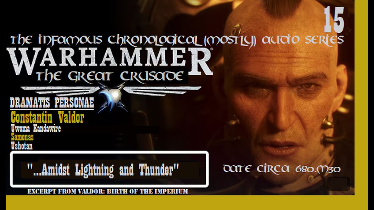 The Infamous Great Crusade | Ep 15: "...Amidst Lightning and Thunder" [Season 1]
