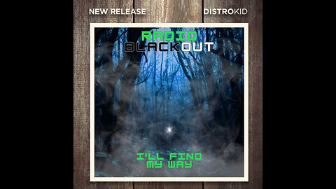 I'll Find My Way - Radio Blackout