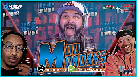 🔵 Mod Mondays Ep 67 | This is the Ray Gaming on Rumble | A Community Story