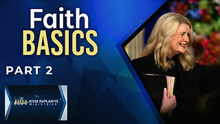 Faith Basics, Part 2